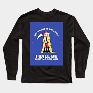 I Will Be Waiting For You Long Sleeve T-Shirt